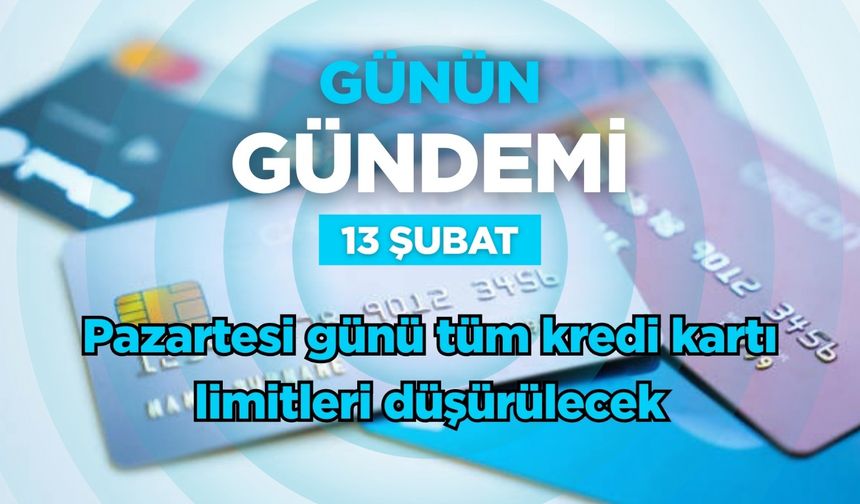 Günün Gündemi (13 Şubat 2026 Cuma)