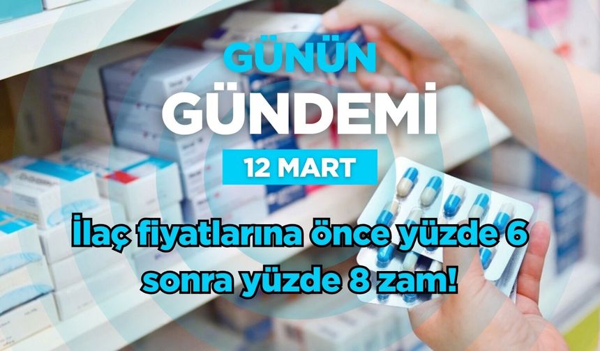 Günün Gündemi (12 Mart 2026 Perşembe)