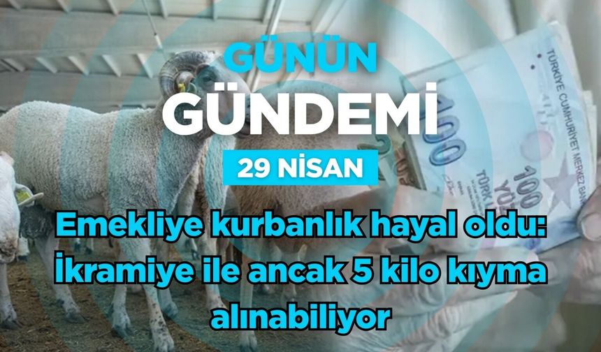 Günün Gündemi (29 Nisan 2026 Çarşamba)