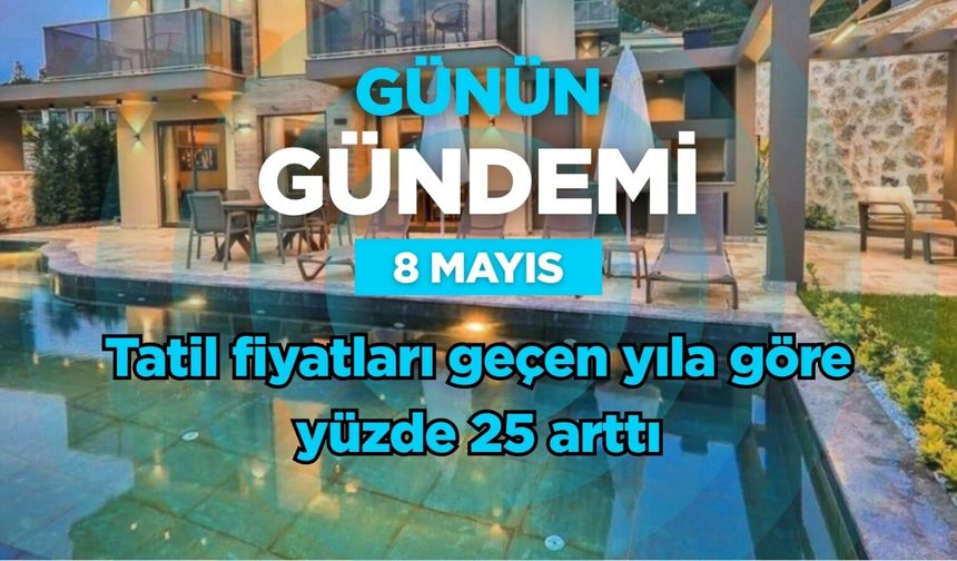 Günün Gündemi (8 Mayıs 2026 Cuma)