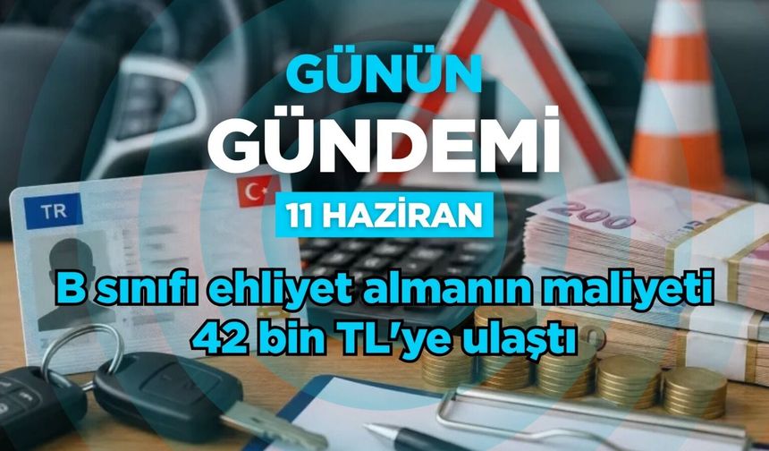Günün Gündemi (11 Haziran 2026 Perşembe)