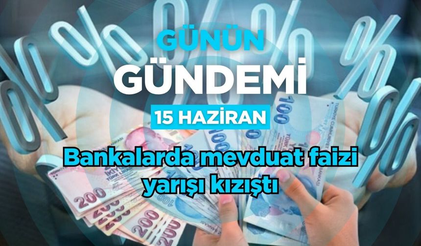 Günün Gündemi (15 Haziran 2026 Pazartesi)