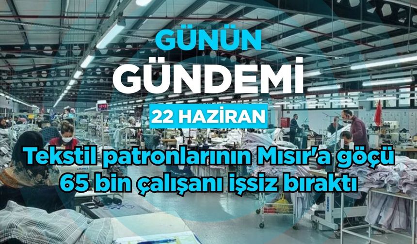 Günün Gündemi (22 Haziran 2026 Pazartesi)