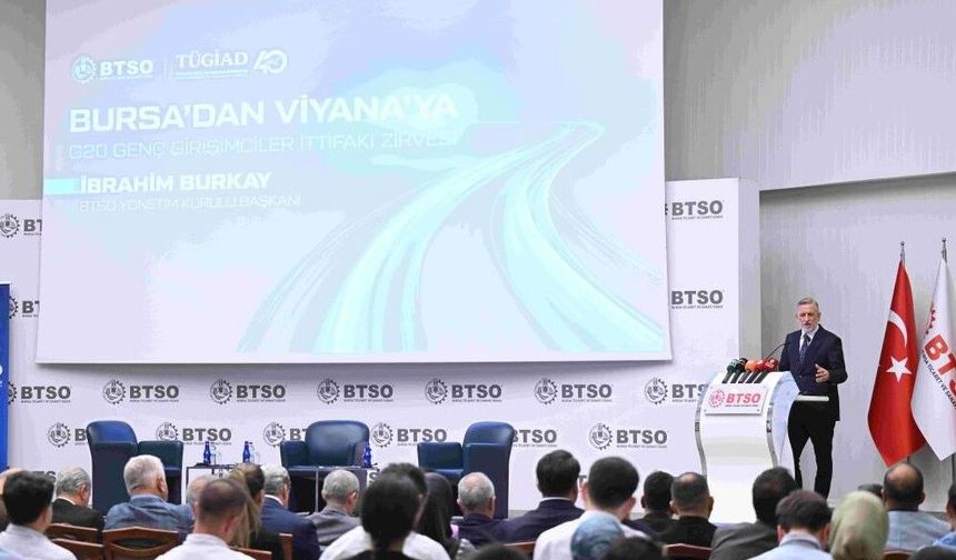 G20 ZİRVESİ ÖNCESİ İŞ DÜNYASI BURSA'DA BULUŞTU