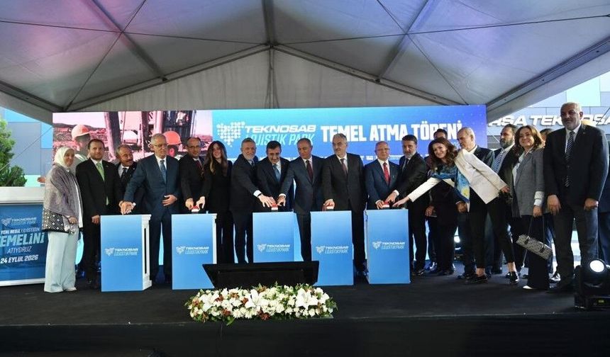 210 MİLYON DOLARLIK LOJİSTİK PARK'IN TEMELİ ATILDI