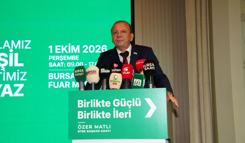 ÖZER MATLI: “KOBİ OSB ŞAHISLARIN DEĞİL, BTSO’NUN PROJESİDİR”