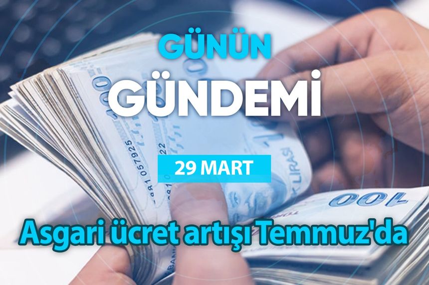 Günün Gündemi (29 Mart 2023 Çarşamba)
