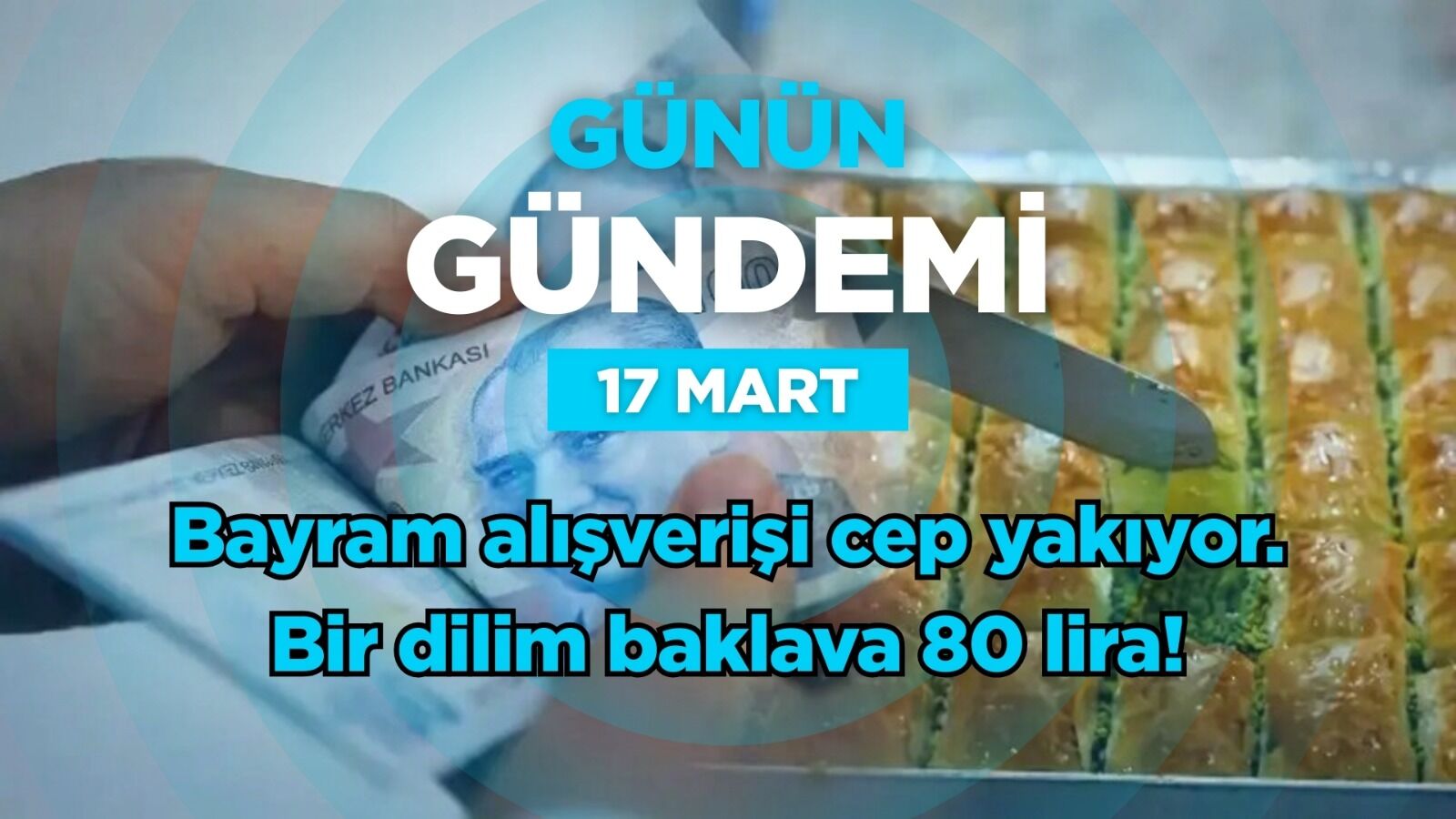 Günün Gündemi (17 Mart 2026 Salı)