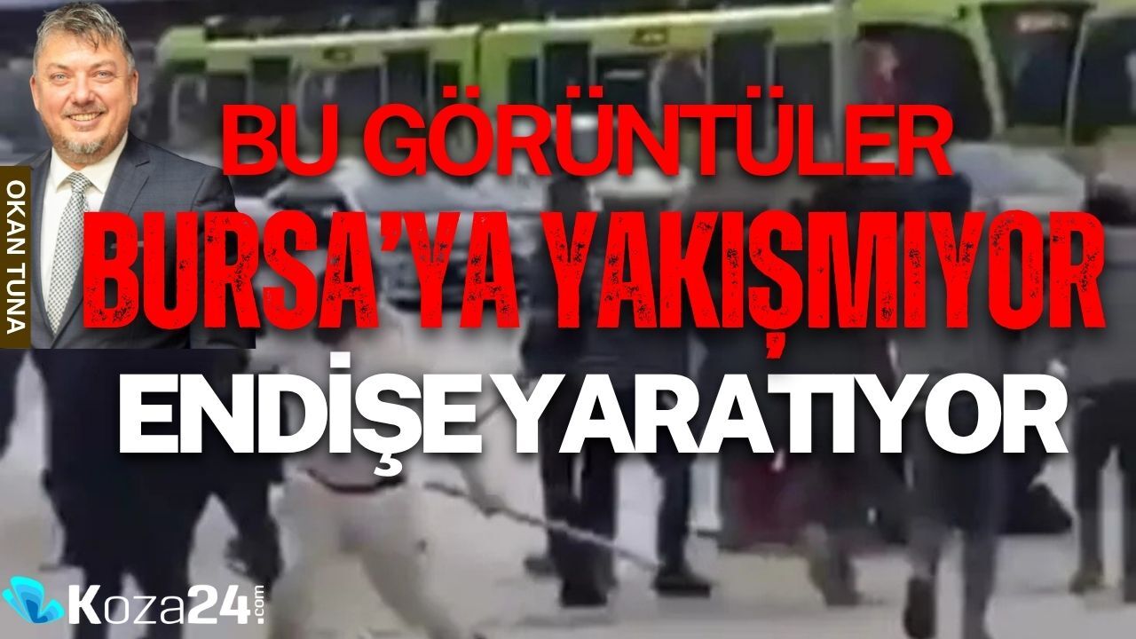 BU GÖRÜNTÜLER BURSA'YA YAKIŞMIYOR ENDİŞE YARATIYOR