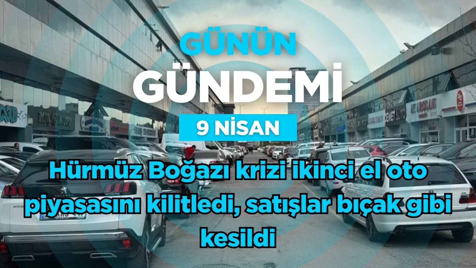 Günün Gündemi (9 Nisan 2026 Perşembe)