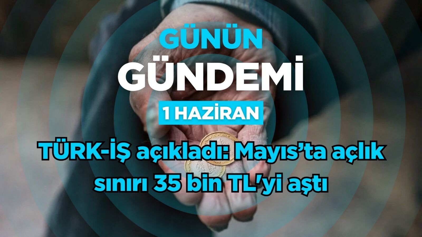 Günün Gündemi (1 Haziran 2026 Pazartesi)