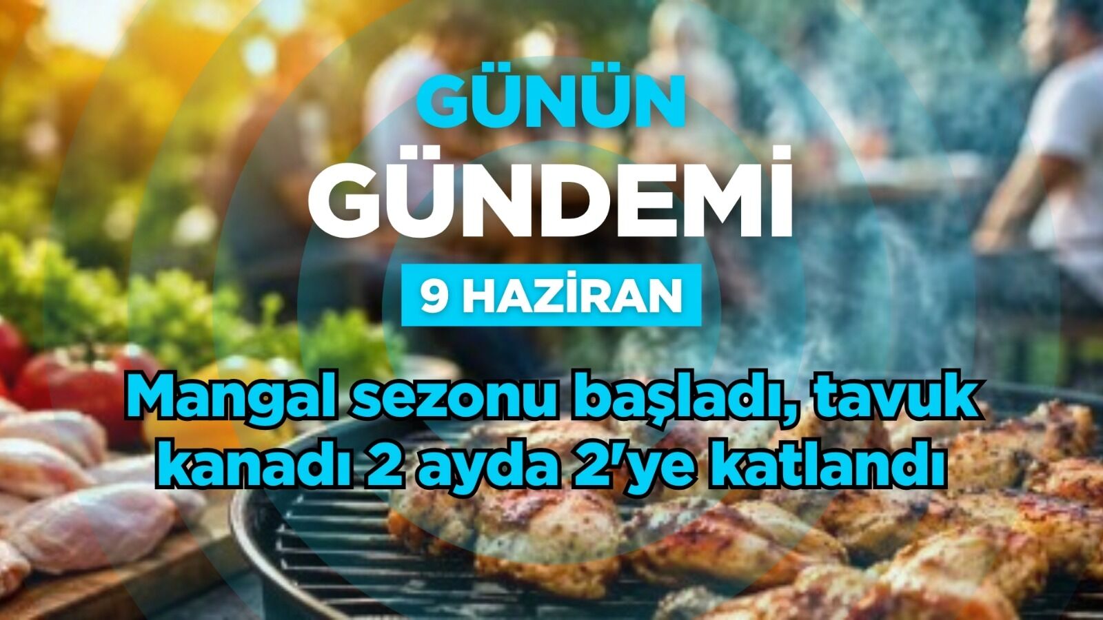 Günün Gündemi (9 Haziran 2026 Salı)
