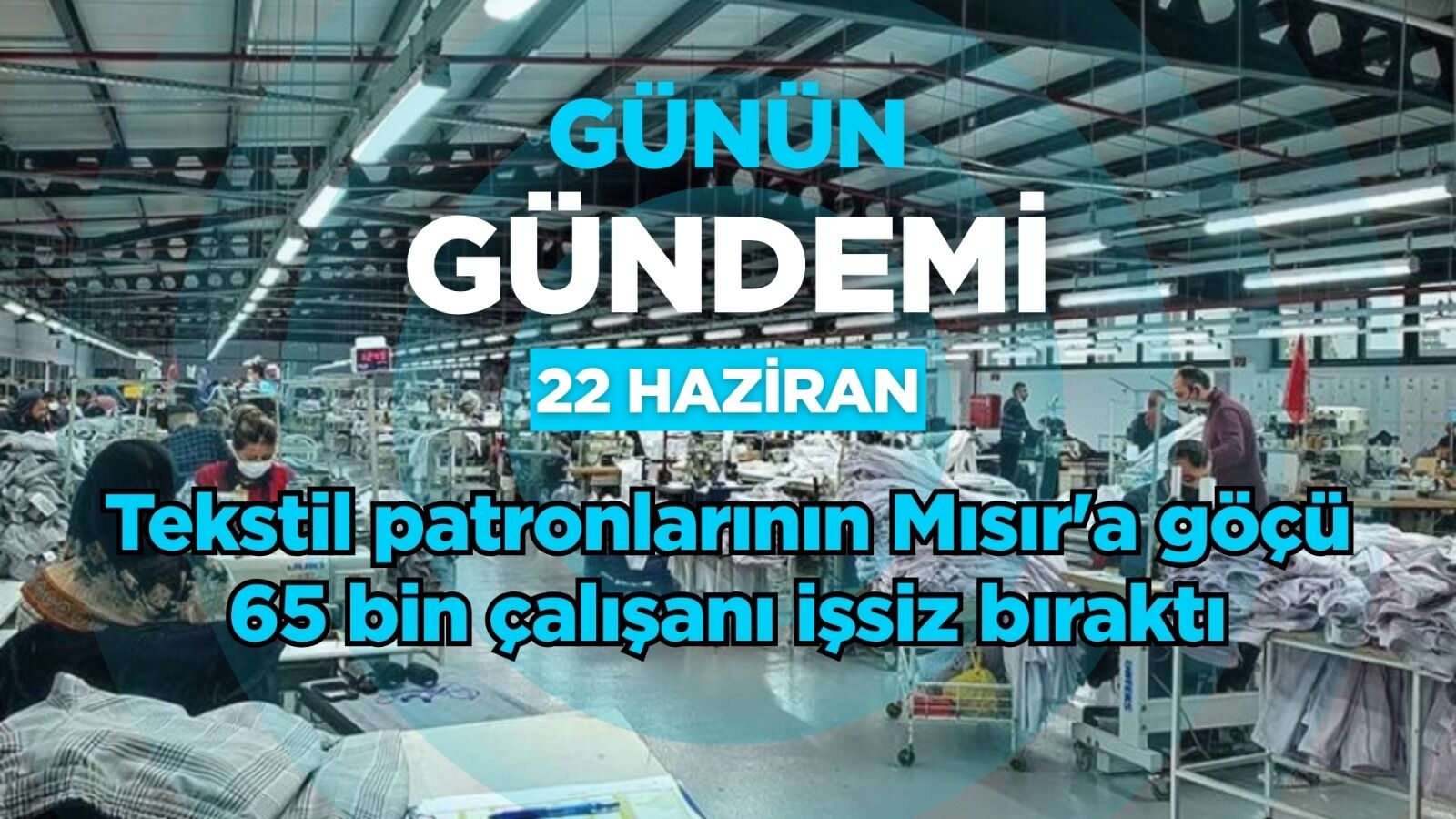 Günün Gündemi (22 Haziran 2026 Pazartesi)