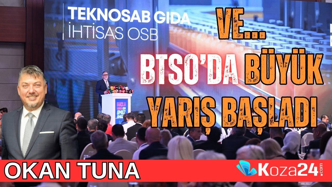 VE… BTSO’DA BÜYÜK YARIŞ BAŞLADI