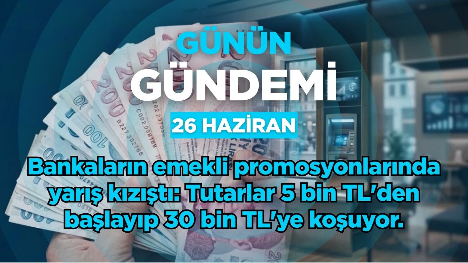 Günün Gündemi (26 Haziran 2026 Cuma)