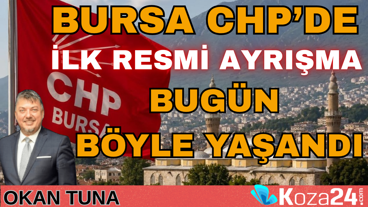 BURSA CHP’DE İLK RESMİ AYRIŞMA BUGÜN BÖYLE YAŞANDI