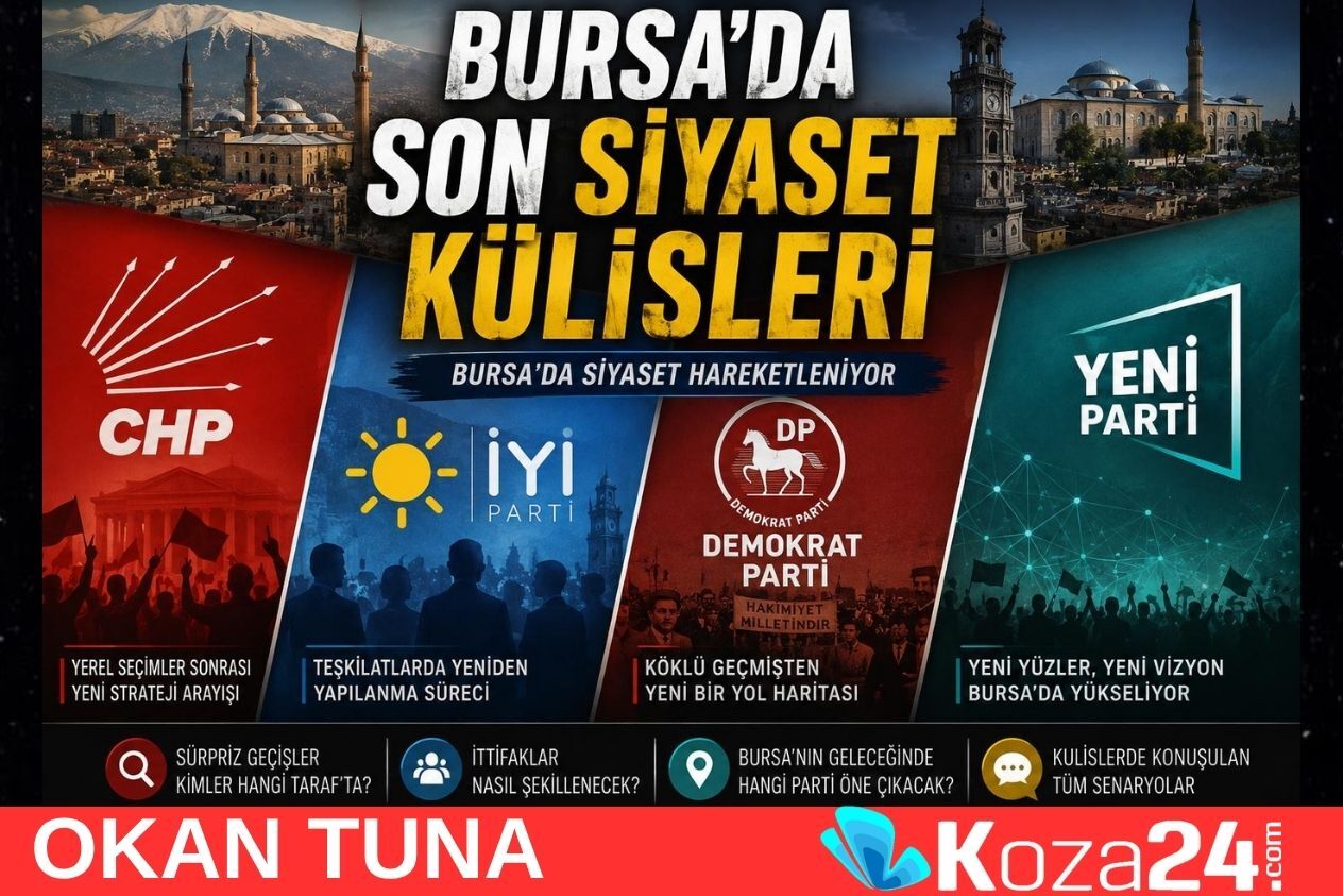 BURSA’DA SON SİYASET KULİSLERİ