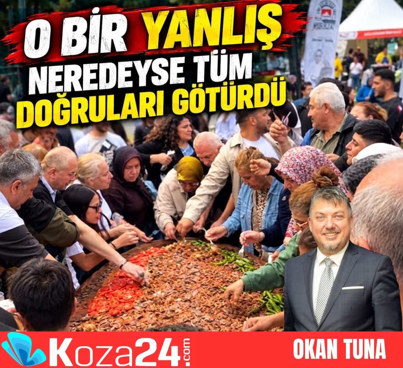 O BİR YANLIŞ NEREDEYSE TÜM DOĞRULARI GÖTÜRDÜ